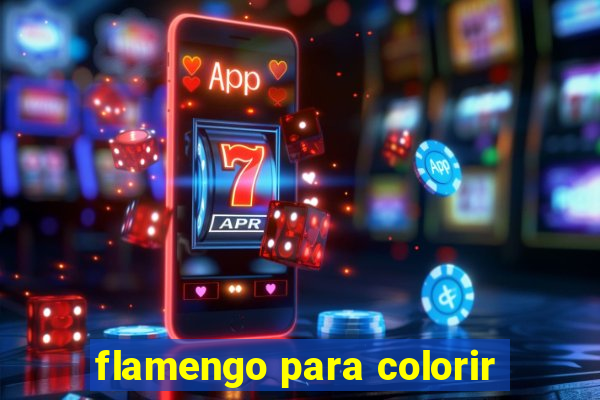 flamengo para colorir